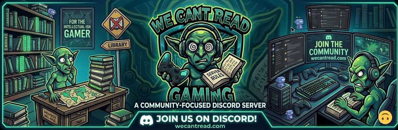 We Can't Read Gaming
